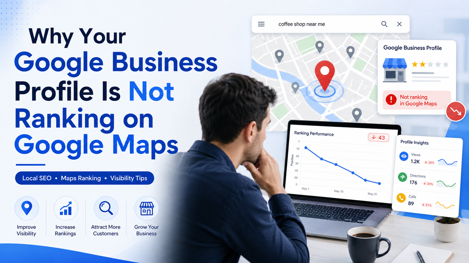 Why Your Google Business Profile Is Not Ranking on Google Maps: 15 Common Reasons & How to Fix Them